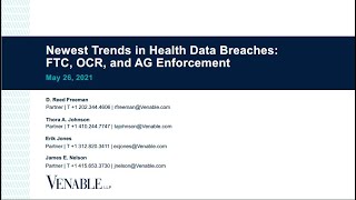 Newest Trends in Health Data Breaches: FTC, OCR, and AG Enforcement