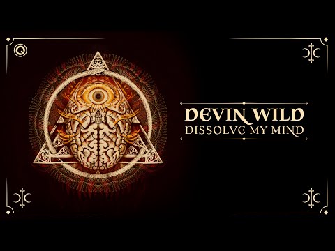 Devin Wild - Dissolve My Mind