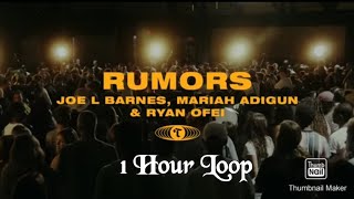 Rumors 1 Hour Loop : TRBL