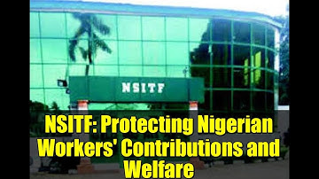 NSITF: Protecting Nigerian Workers