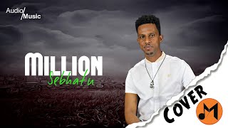 New Eritrean Cover Music: 2021by (Million Sebhatu)