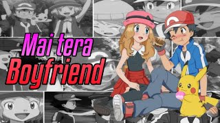 AshXSerena|Mai tera boyfriend|AMV|Aura lucario