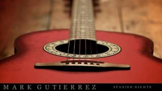 Mark Gutierrez - Spanish Nights  ▄ █ ▄ █ ▄ chords