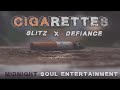 Slitz x defiance  cigarettes official music