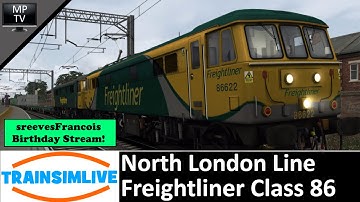 MattPlaysTV@1080P - Train Simulator - North London Line, Freightliner Class 86