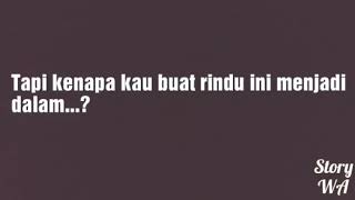 Story WA galau ajari aku untuk bisa melupakan semuanya