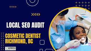 Local SEO Audit Breakdown: How Cosmetic Dentist Fixed Their Invisible Website (30-50% Traffic Boost)