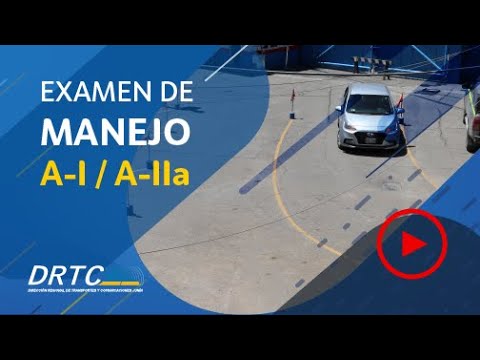DRTC - JUNÍN | EXAMEN DE MANEJO A-I / A-IIa