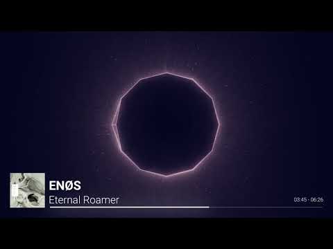 ENØS - Eternal Roamer