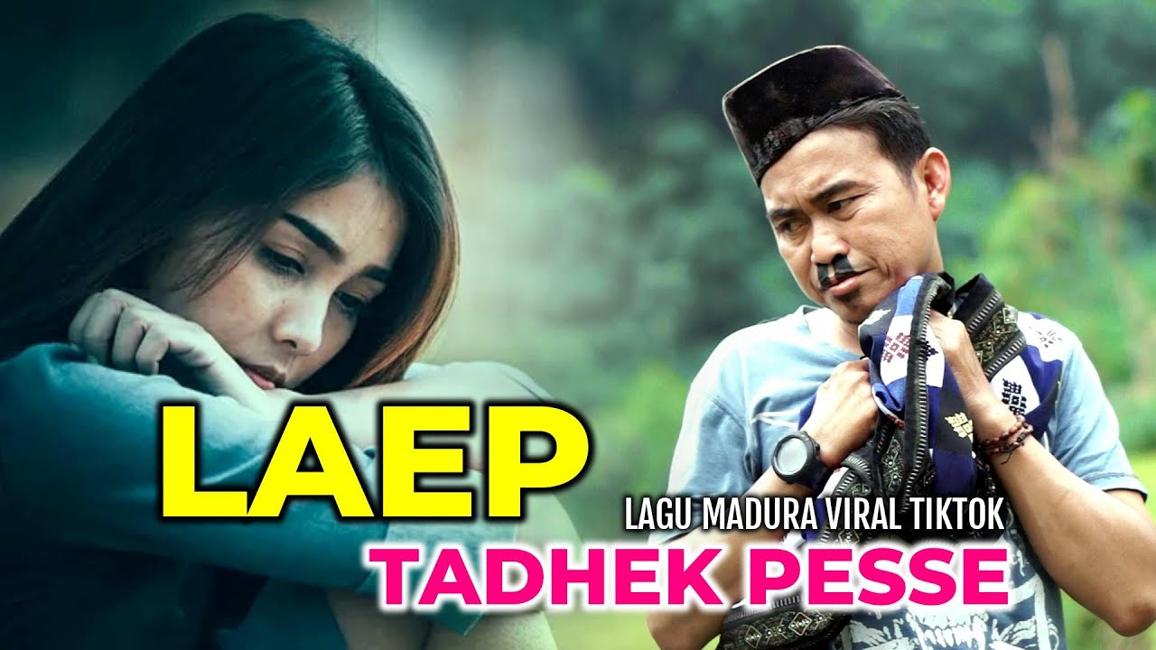 LAGU MADURA TERBARU - LAEP TAK ANDIK PESSE - ACENK VIRAL TIKTOK