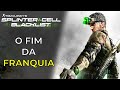 A franquia SUMIU depois de um jogo BOM kkkkk - Revisitando Splinter Cell: Blacklist