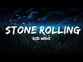 Rod Wave - Stone Rolling (Lyrics) | Top Best Songs