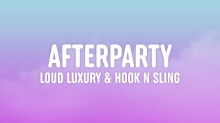 Loud Luxury Hook N Sling - Afterparty Lyrics