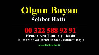 Olgun Bayan Sohbet Hattı