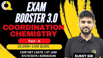 EXAM BOOSTER 3.0 |COORDINATION CHEMISTRY| CSIR NET | IIT GATE  | IIT JAM | Quanta Chemistry Classes