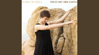 Video thumbnail of "Isabel Rumble - Solitary Dreaming"