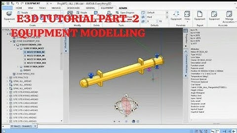 Complete Guide to E3D Equipment Modeling: Step-by-Step Tutorial