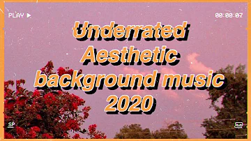 Underrated aesthetic background music in 2020 | NON COPYRIGHTED