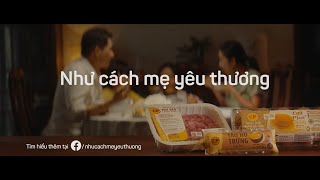 NHƯ CÁCH MẸ YÊU THƯƠNG | C.P. VIỆT NAM