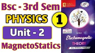 Magnetic Field & Biot-Savart Law | B.Sc 3rd Sem Physics Unit 2 MagnetoStatics | Chetan Sir | #Bsc