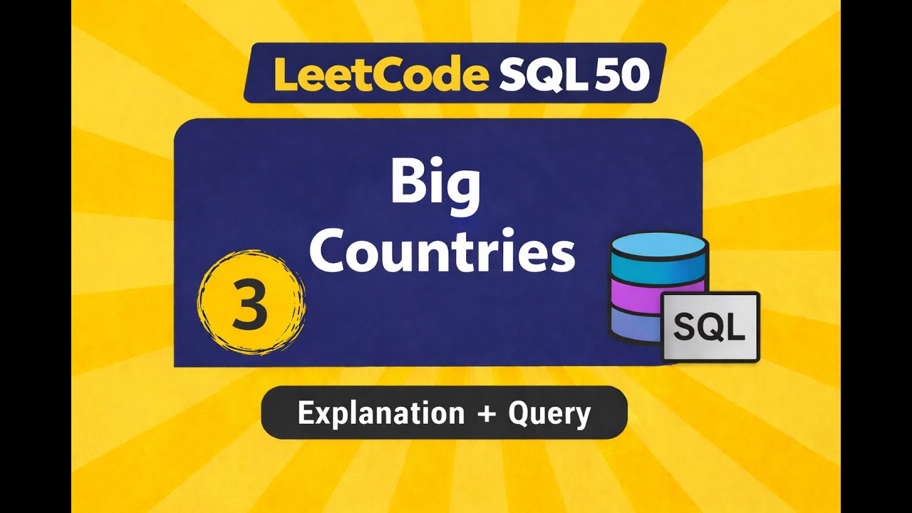 SQL Query for Beginners #3 | Big Countries | LeetCode SQL 50 - YouTube