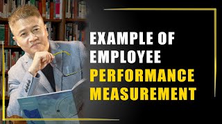 Employee Performance Measurement Examples ( 3 EXAMPLES)