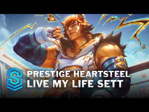 Prestige HEARTSTEEL Live My Life Sett Skin Spotlight - League of Legends