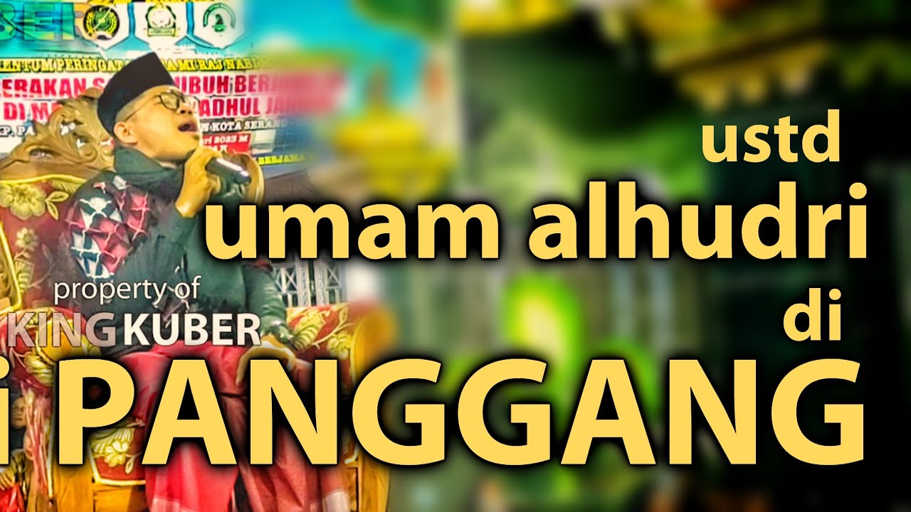 ustd.umam al hudri di panggang serang banten