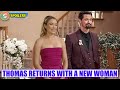 Thomas returns to la with a new woman but you already know who she is  bold and beautiful spoilers