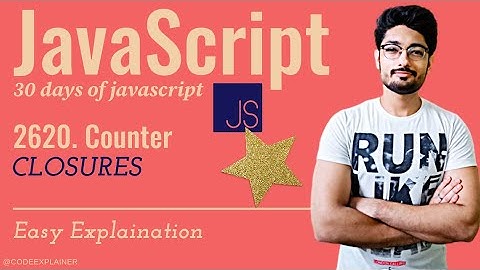 2620. Counter | 30 Days of JavaScript | Closure | JavaScript | EASY EXPLAINATION