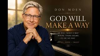 Don Moen-God Will Make A Way
