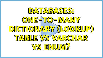 Databases: One-to-many dictionary (lookup) table vs varchar vs enum? (3 Solutions!!)