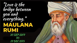 Maulana Rumi,s Quotes which are better know in Youth .