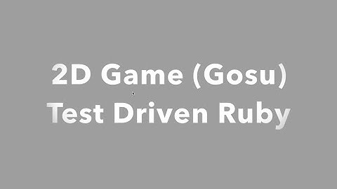 Make 2D Games with Ruby and Gosu – Part 1: Project setup