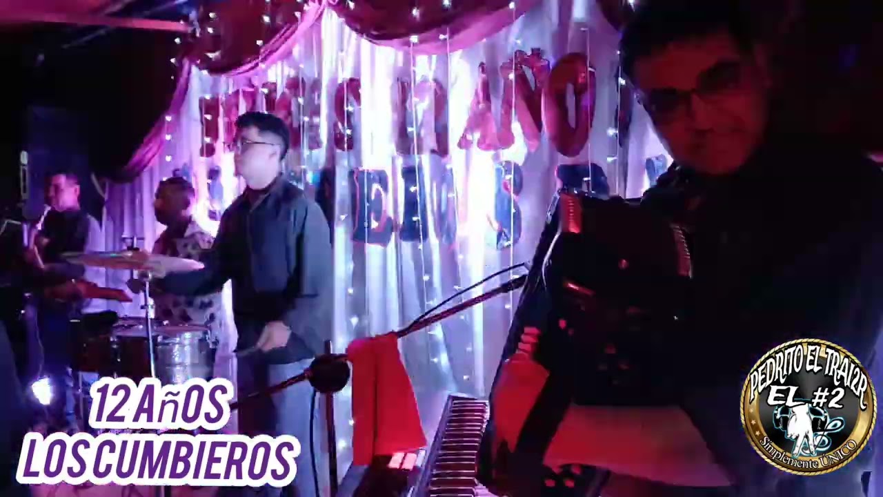 LOS CUMBIEROS (Feliz 12 Años)