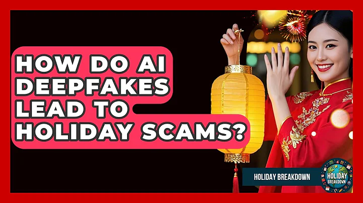 How Do AI Deepfakes Lead To Holiday Scams? - Holiday Breakdown