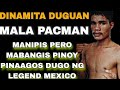 PINOY PINAAGOS ANG DUGO NG LEGEND NA MEXICAN | PINOY NAKIPAG SABAYAN HINDI UMATRAS