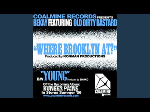 Bekay, Ol’ Dirty Bastard - Where Brooklyn At? (feat. Ol' Dirty Bastard)