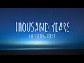 Thousand years by Christina Perri (lyrics)