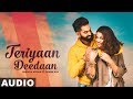 Teriyaan deedaan full audio  parmish verma  prabh gill  desi crew  latest punjabi songs 2019