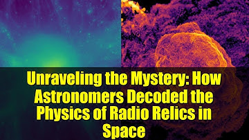 Unraveling the Mystery: How Astronomers Decoded the Physics of Radio Relics in Space