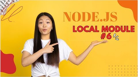 NODE.JS  TUTORIAL #6 LOCAL MODULE #node js tutorial #node js #node js tutorial for beginners