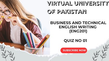 Business & Technical English Writing ENG201 | Virtual University | Quiz No 01 |Fall Semester 2025-26