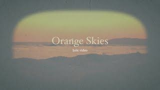 Orange Skies // Ian Yates // Lyric Video