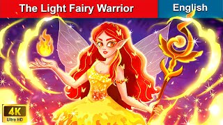 The Light Fairy Warrior 👸 Stories for Teenagers 🌛 Fairy Tales in English | WOA Fairy Tales