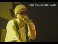 MTV JAMS &#39;97 Aug. #9 FUTURE SHOCK レーベル設立パーティー T.A.K THE RHYMEHEAD  LIVE映像 ライムヘッド