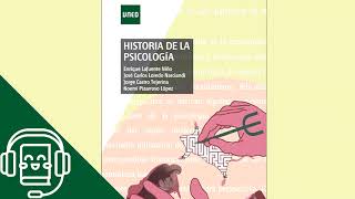 Resumen Historia de la Psicología (Audiolibro) UNED