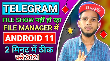 how to fix telegram files | folder not showing in file manager android 11 | 2021 problem solved | Ws