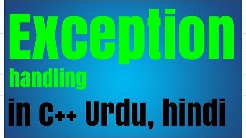 Exception Handling in C++ | Error ko Handle karna Seekhain in Urdu/Hindi |
