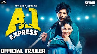 A1 EXPRESS (2021)  Hindi Trailer | New South Movie 2021 | Sundeep Kishan, Lavanya Tripathi